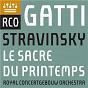 Album Stravinsky: Le Sacre du printemps de The Amsterdam Concertgebouw Orchestra / Igor Stravinsky