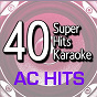 Album 40 Super Hits Karaoke: AC Hits de B the Star