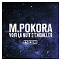 Album Voir la nuit s'emballer de M. Pokora