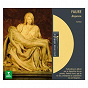 Album Fauré : Requiem, Messe basse & Cantique de Jean Racine de Michel Corboz / Gabriel Fauré