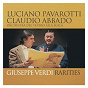 Album Pavarotti - Verdi Rarities de Luciano Pavarotti / Giuseppe Verdi
