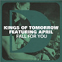 Album Fall For You (feat. April) de Kings of Tomorrow
