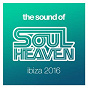 Compilation The Sound Of Soul Heaven Ibiza 2016 avec Jason Walker / Alaia & Gallo / Kevin Haden / The Dangerfeel Newbies / Wipe the Needle...