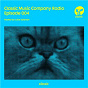 Compilation Classic Music Company Radio Episode 004 (hosted by Luke Solomon) avec Latasha / Classic Music Company Radio / Dave + Sam / Adam Curtain / Gloria Adereti...
