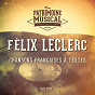 Album Chansons françaises à textes : Félix Leclerc, Vol. 1 de Félix Leclerc