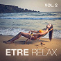 Album Etre relax, Vol. 2 de Musique Relaxante Relax