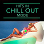 Album Hits in Chill Out Mode de #1 Hits Now