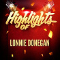 Album Highlights of Lonnie Donegan de Lonnie Donegan