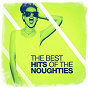 Compilation The Best Hits of the Noughties avec Trouble / Infinity / Lana Grace / Hailey Smith / Gabriella Ross...