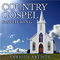 Compilation Country Gospel Gathering avec Jeanne Pruett / Ferlin Husky / Holly Dunn / Jack Greene / The Oak Ridge Boys