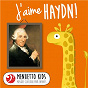 Compilation J'aime Haydn! avec Ilse von Alpenheim / Joseph Haydn / Stuttgart Wind Quintet / Wurttemberg Chamber Orchestra Heilbronn / Jörg Faerber...