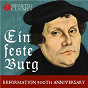 Compilation Ein feste Burg: Reformation 500th Anniversary avec Samuel Scheidt / Walter Kraft / Jean-Sébastien Bach / Motettenchor Pforzheim / Sudwestdeutsches Kammerorchester Pforzheim...