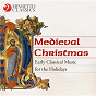 Compilation Medieval Christmas avec Robert Fayrfax / Divers Composers / English Medieval Wind Ensemble / Mark Brown / George Michael...