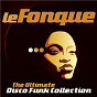 Compilation Le Fonque: The Ultimate Disco Funk Collection avec Don High & Mighty / Touch of Class / The Drifters / Discogetters / Red Light Disco...