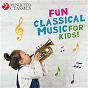 Compilation Fun Classical Music for Kids! avec Pro Musica Orchestra Vienna / Divers Composers / Wiener Symphoniker / Yuri Ahronovitch / Johannes Brahms...