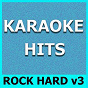 Album Karaoke Hits: Rock Hard Vol. 3 de Original Backing Tracks
