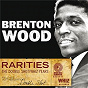 Album Rarities - The Double Shot / Whiz Years de Brenton Wood