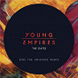 Album The Gates (Ride The Universe Remix) de Young Empires