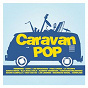 Compilation Caravan Pop avec Alberto Comesaua / Marta Botía / Nacho Campillo / Alberto Comesaña / Cómplices...