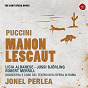 Album Puccini: Manon Lescaut - The Sony Opera House de Jonel Perlea / Giacomo Puccini