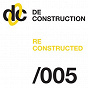 Compilation Deconstruction Reconstructed 005 avec Beth Orton / Republica / Ariel / Sasha / Deep Dish...