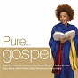 Compilation Pure... Gospel avec Dorothy Love Coates / Kirk Franklin / Commissioned / Vanessa Bell Armstrong / The New Life Community Choir...