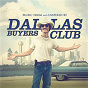Compilation Dallas Buyers Club (Music From And Inspired By The Motion Picture) avec Capital Cities / Shuggie Otis / The Naked & Famous / The Airborne Toxic Event / My Morning Jacket...