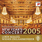 Album Neujahrskonzert / New Year's Concert 2005 de Lorin Maazel & Wiener Philharmoniker / Wiener Philharmoniker / Franz von Suppé / Josef Strauss / Edouard Strauss