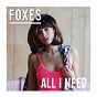Album All I Need (Deluxe Version) de Foxes