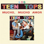 Album Los Teen Tops (Mucho, Mucho Amor) de Los Teen Tops