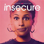 Compilation Insecure: Music from the HBO Original Series avec The Internet / Kari Faux / Issa Rae / TT the Artist / Problem...