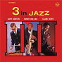 Album 3 in Jazz (Remastered) de Sonny Rollins / Gary Burton, Sonny Rollins, & Clark Terry / Terri Clark