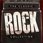 Compilation The Classic Rock Collection avec Journey / Boston / Alice Cooper / Ram Jam / Deep Purple...