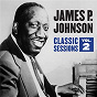 Album Classic Sessions Vol. 2 de James P. Johnson