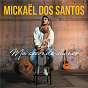 Album Ma seconde chance de Mickaël dos Santos