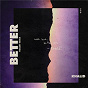 Album Better (noclue? Remix) de Khalid