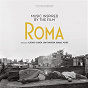 Compilation Music Inspired by the Film Roma avec Quique Rangel / Ciudad de México / Patti Smith / Beck / Billie Eilish...