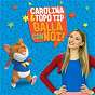 Album Carolina & Topo Tip: balla con noi! de Carolina Benvenga