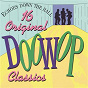 Compilation Echoes Down the Hall - 16 Original Doo Wop Classics avec The Channels / The Nutmegs / The Five Satins / The Mello Kings / The Turbans...