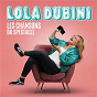 Album Les chansons du spectacle de Lola Dubini