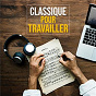 Compilation Musique classique pour travailler, lire, dormir avec Piano Novel / Jean-Sébastien Bach / Thomas Enhco / Aaron Copland / Jules Massenet...