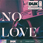 Album No Love de Dux