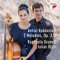 Album 2 Mélodies, Op.3: I. Moderato assai (Arr. for Cello and Piano) de Arthur Rubinstein / Raphaela Gromes & Julian Riem / Julian Riem