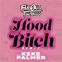 Album Hood Bitch (Remix) de Keke Palmer / Fam0us Twinsss & Keke Palmer