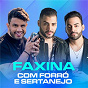 Compilation Faxina com Forró e Sertanejo avec Zé Vaqueiro / Os Barões da Pisadinha / Guilherme & Benuto / Gusttavo Lima / Os Baroes da Pisadinha, Xand Aviao...