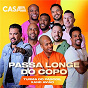 Album Passa Longe do Copo (Ao Vivo No Casa Filtr) de Xand Avião / Turma do Pagode, Xand Avião