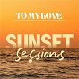 Album To My Love (Sunset Sessions) de Bomba Estéreo