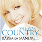 Compilation She Was Country When Country Wasn't Cool: A Tribute To Barbara Mandrell avec Randy Owen / Kenny Chesney / Reba MC Entire / Terri Clark / Leann Rimes...