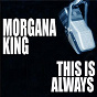 Album This Is Always de Morgana King
