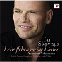 Album Leise flehen meine Lieder de Bo Skovhus / Franz Schubert / Robert Schumann